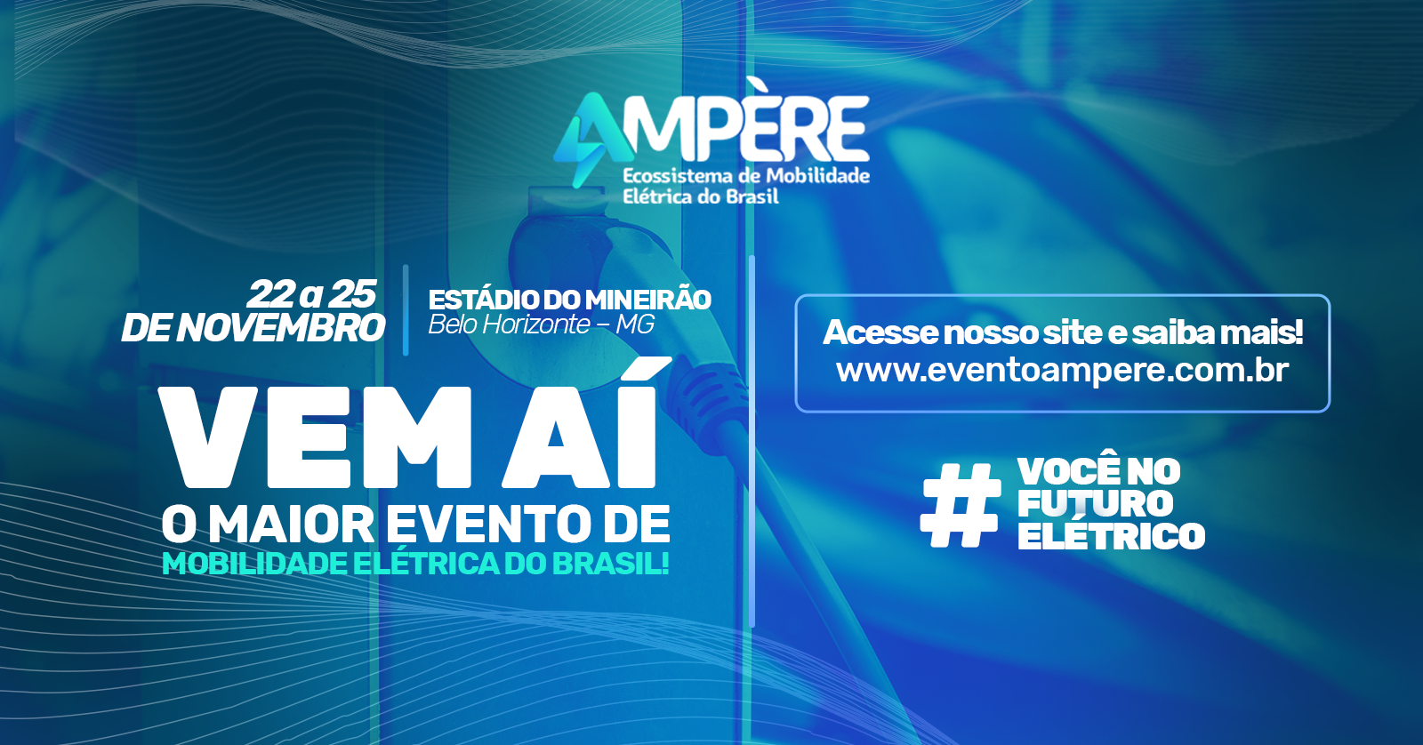 AMPÈRE ECOSSISTEMA DE MOBILIDADE ELETRICA DO BRASIL